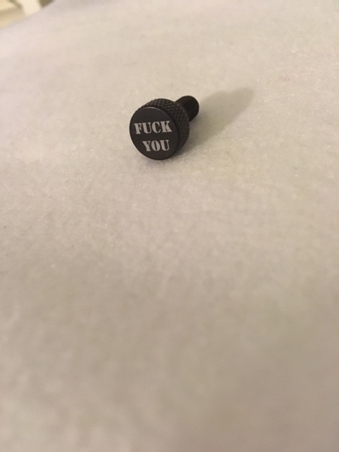 FUCK YOU SMALL SEAT BOLT