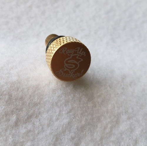 PAY UP SUCKER GOLD SMALL SEAT BOLT PAY UP SUCKER GOLD SMALL SEAT BOLT