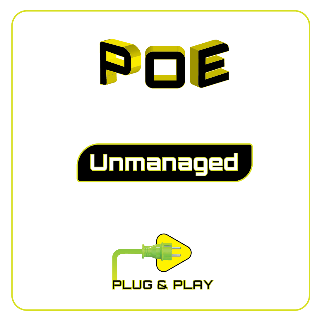 Unmanaged POE Switches