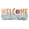 welcome to childrens church wall decal neutral classroom decor sign