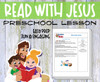 Printable preschool Bible lesson titled “Read with Jesus” featuring colorful Bible verse coloring pages, Sunday school craft materials, and a take-home card. Designed for Christian homeschool, Sunday school, and early childhood faith education. For ages 2–6.