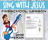 Printable preschool Bible lesson titled “Sing with Jesus” featuring colorful Bible verse coloring pages, Sunday school craft materials, and a take-home card. Designed for Christian homeschool, Sunday school, and early childhood faith education. For ages 2–6.