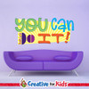 You Can Do It Encouraging Word Bible Verse Wall Decal inspires children to hide the word of God in their hearts in your Sunday School classroom, kids church, or Children's Ministry hallway.