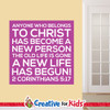 Anyone Who Belongs To Christ Crisp Design Scripture Wall Decal designed for kid's church wall decals perfect for your Sunday School, kids church, or Children's Ministry hallways.