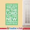 Those How Trust In The Lord Crisp Design Scripture Wall Decal designed for kids’ church wall decals perfect for your Sunday School, kids church, or Children's Ministry hallways.