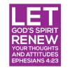 Purple scripture wall decal displaying Ephesians 4:23 let God's Spirit renew your thoughts and attitudes
