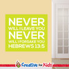 Scripture Memory Wall Decal Hebrews 13:5 for Sunday school and Christian classrooms