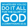 Whatever You Do for the Glory of God Scripture Memory Wall Decal.