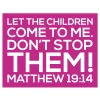 Pink scripture wall decal displaying Matthew 19:14 let the children come to me
