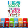 I Have Decided To Follow Jesus Bible Verse Wall Decal is a delightful way to welcome preschoolers to Sunday School classroom, or Children's Ministry hallway.