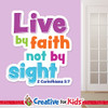 2 Corinthians 5:7 Live by faith wall decal in kids ministry classroom