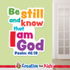 Be still and know Psalm 46:10 Scripture Truth Wall Decal