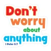 Don't worry about anything 1 Peter 5:7 Scripture wall decal