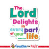 The Lord delights in every part of your life White Trim Scriptures are creatively designed to draw kids and family's attention to encouraging Bible verses. Great for your Kids Church, Sunday School, or Children's Ministry.