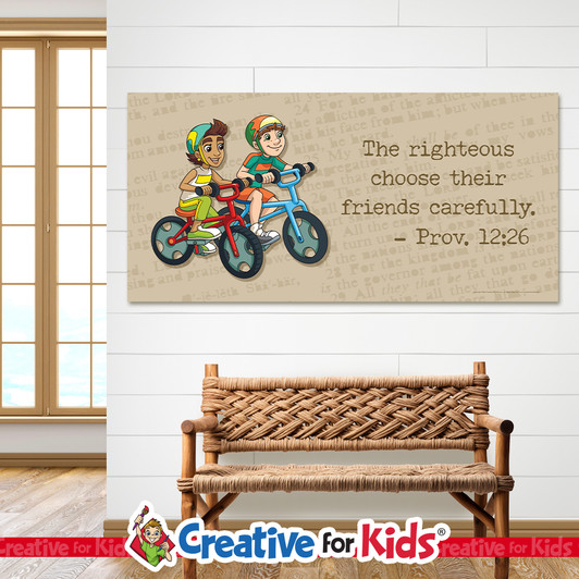 Prov. 12:26 The righteous choose their friends carefully Minimal Scripture Banner is a great way to display Bible verses in Sunday school, Kids Church, Children's Ministry.