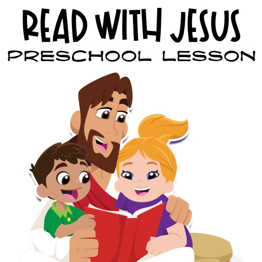 Printable preschool Bible lesson titled “Read with Jesus” featuring colorful Bible verse coloring pages, Sunday school craft materials, and a take-home card. Designed for Christian homeschool, Sunday school, and early childhood faith education. For ages 2–6.