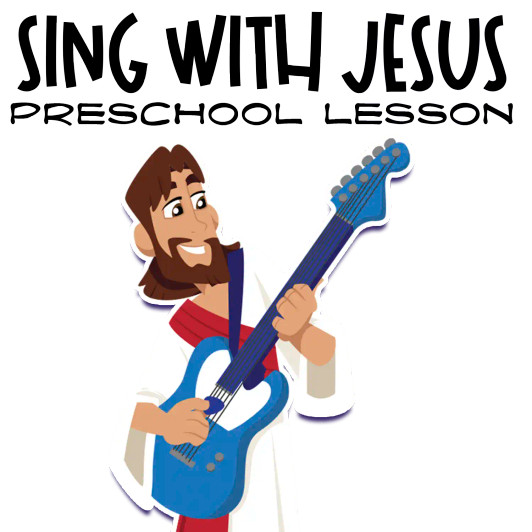 Printable preschool Bible lesson titled “Sing with Jesus” featuring colorful Bible verse coloring pages, Sunday school craft materials, and a take-home card. Designed for Christian homeschool, Sunday school, and early childhood faith education. For ages 2–6.