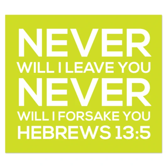 Yellow scripture wall decal displaying Hebrews 13:5 never will I leave you never will I forsake you