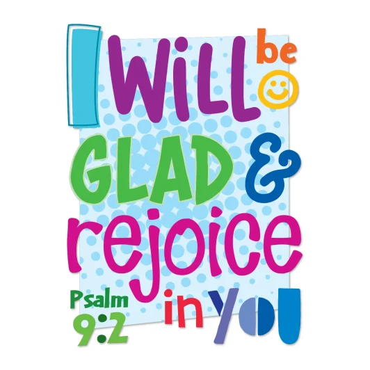 Colorful Psalm 9:2 wall decal encouraging children to be glad and rejoice in God.