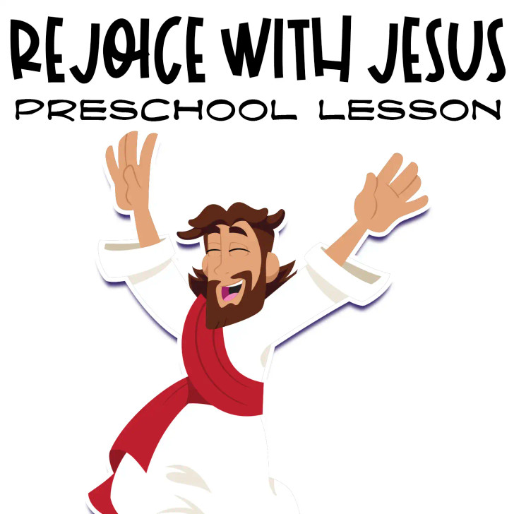 Printable preschool Bible lesson titled “Rejoice with Jesus” featuring colorful Bible verse coloring pages, Sunday school craft materials, and a take-home card. Designed for Christian homeschool, Sunday school, and early childhood faith education. For ages 2–6.
