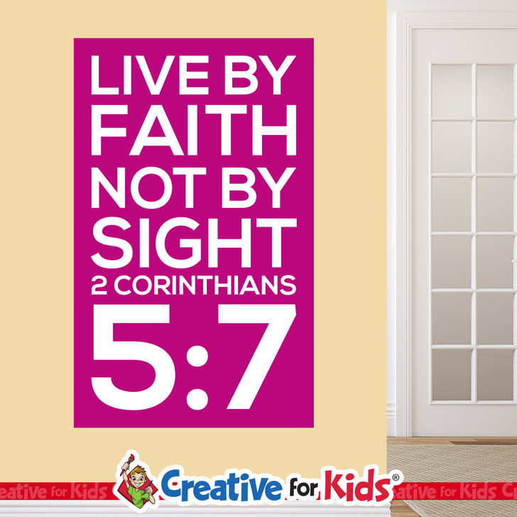 Scripture Memory Wall Decal 2 Corinthians 5:7 for Sunday school and Christian classrooms