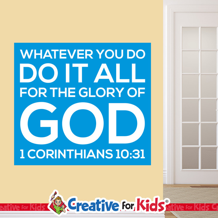 1 Corinthians 10:31 crisp Scripture memory wall decal for Christian classrooms.