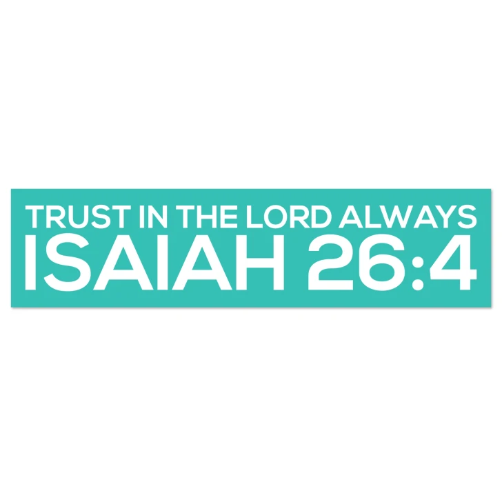 Trust In The Lord Always Scripture Crisp Design Wall Decal