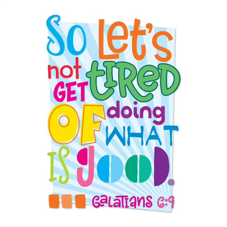 Let's Not Get Tired Bible Verse Wall Decal Bible verse wall decals support scripture memorization and are perfect for Sunday School wall art, Kids Church, or Children’s Ministry faith-building décor.