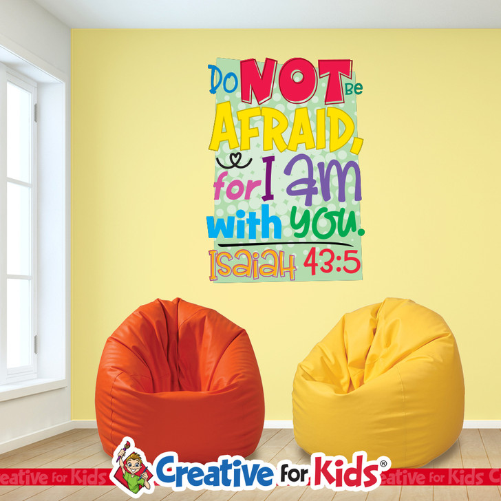 Do Not Be Afraid For I Am With You Bible Verse Wall Decal offers a budget friendly Biblically focused way to decorate your Sunday School classroom, kids church, or Children's Ministry hallways.