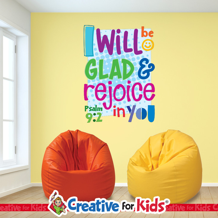 I Will Be Glad And Rejoice In You Bible Verse Wall Decal offers a budget friendly Biblically focused way to decorate your Sunday School classroom, kids church, or Children's Ministry hallways.