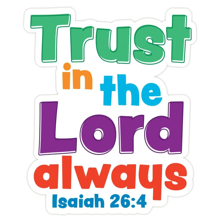 Trust in the Lord Always Bible Verse Scripture Wall Decal