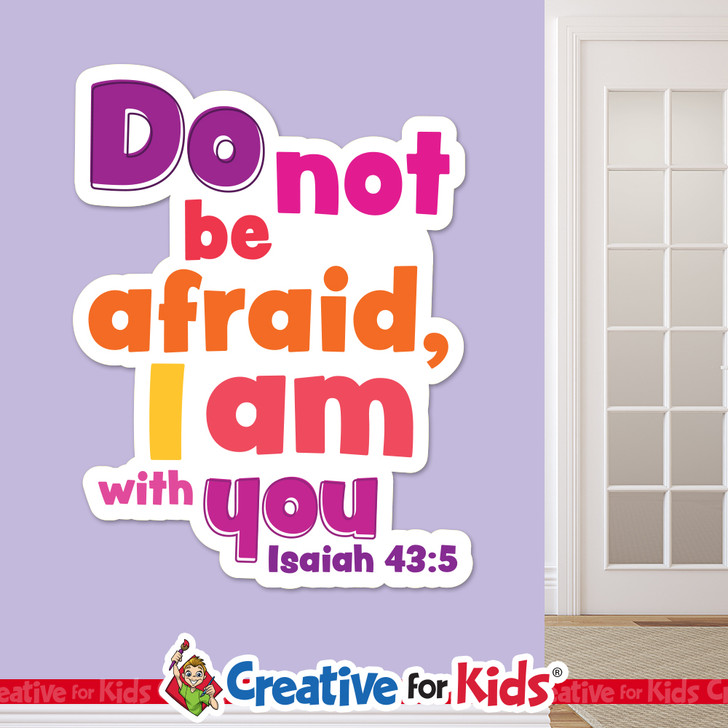Isaiah 43:5 Do not be afraid wall decal in Sunday school room
