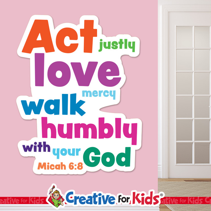 Act justly love mercy Micah 6:8 Scripture Truth Wall Decal