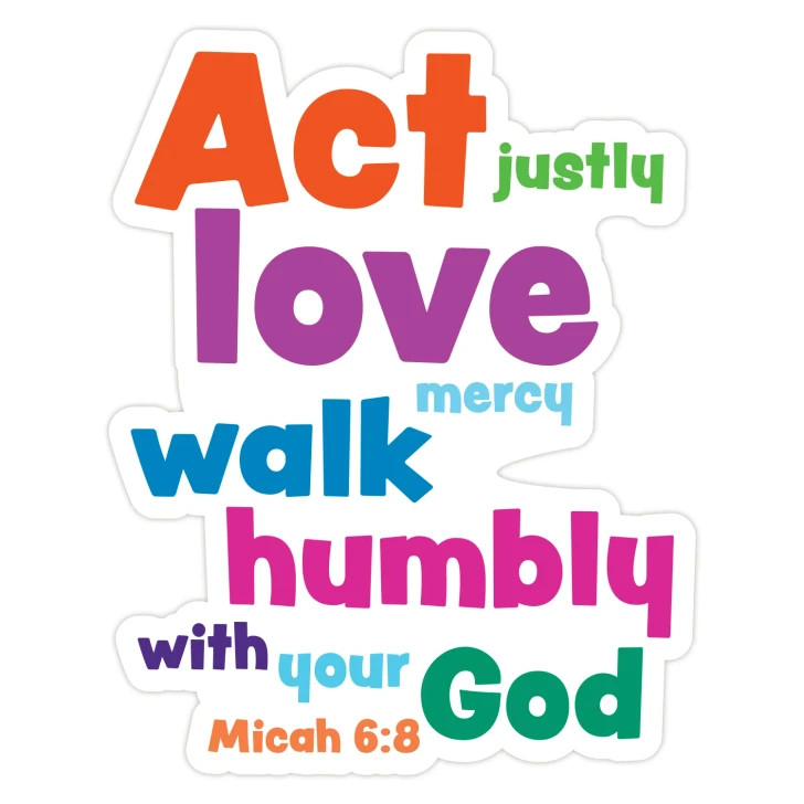 Act Justly Love Mercy, Walk Humbly Bible Verse Scripture Wall Decal
