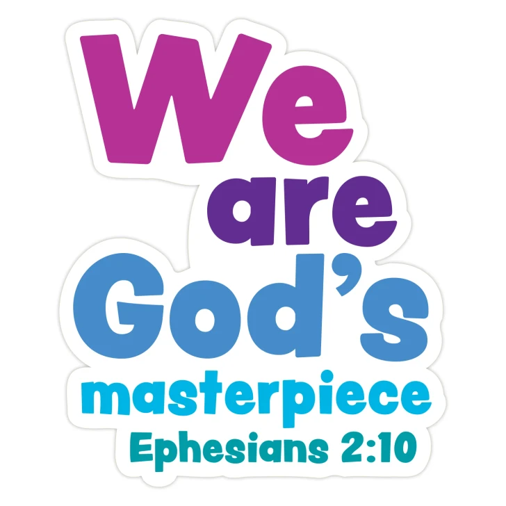 We are Gods masterpiece Bible Verse White Trim Scripture Wall Decal
