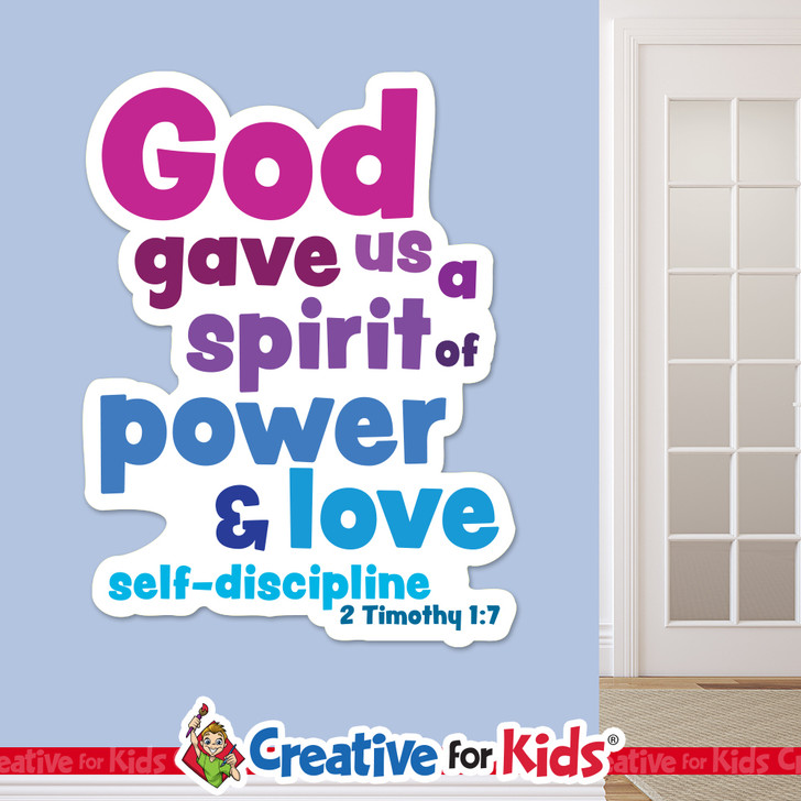 2 Timothy 1:7 power love self discipline wall decal in kids ministry classroom