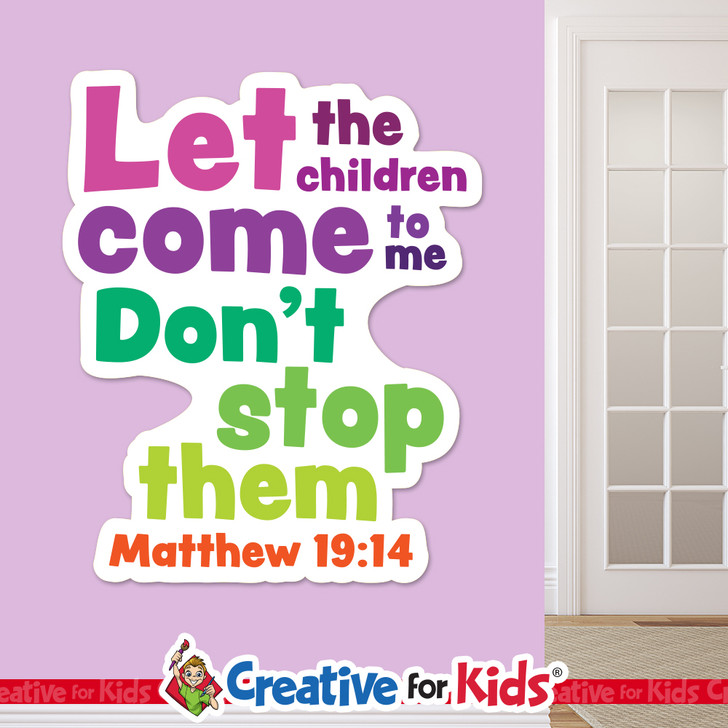 Matthew 19:14 Let the children come wall decal in kids ministry classroom