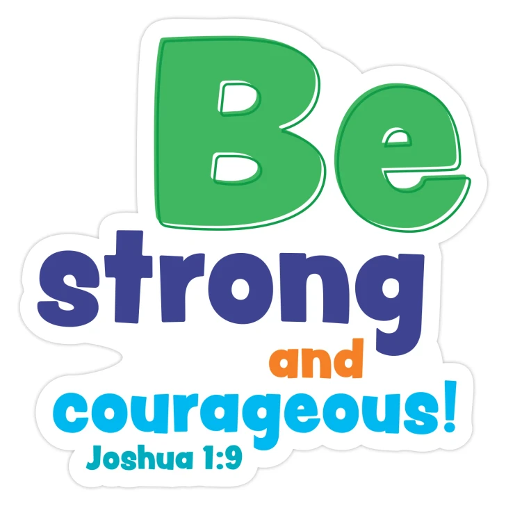 Be strong and courageous Bible Verse WT Scripture Wall Decal