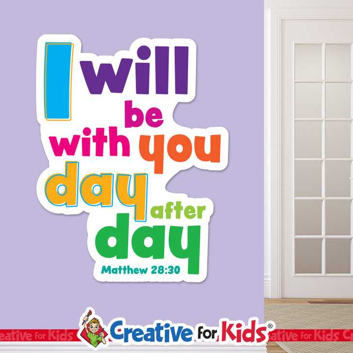 I will be with you Bible verse decal in Sunday school classroom