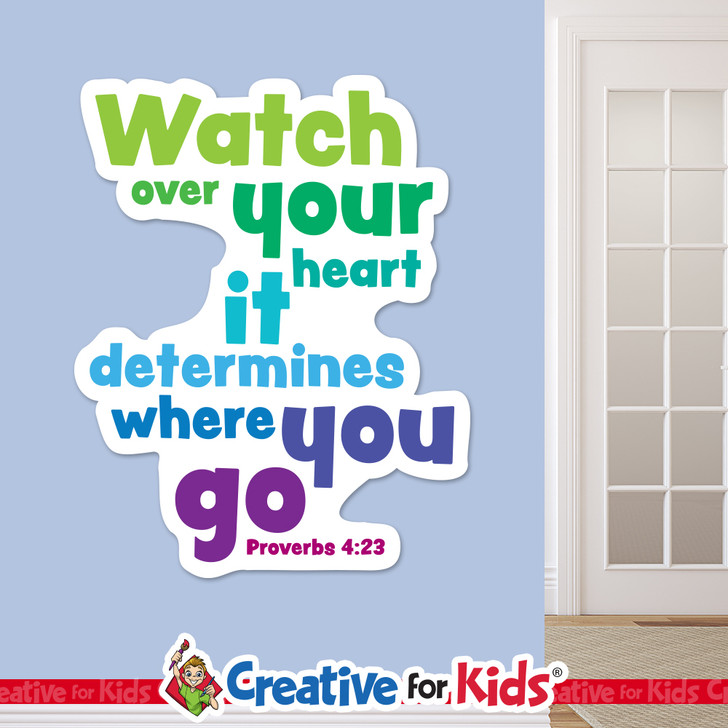 Watch over your heart it determines where you go White Trim Scriptures are creatively designed to draw kids and family's attention to encouraging Bible verses. Great for your Kids Church, Sunday School, or Children's Ministry.