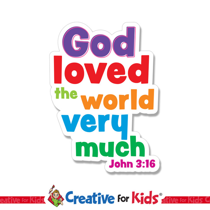 God loved the world very much White Trim Scriptures are creatively designed to draw kids and family's attention to encouraging Bible verses. Great for your Kids Church, Sunday School, or Children's Ministry.
