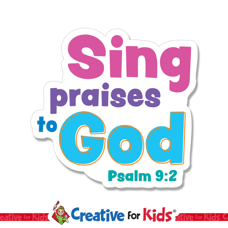 Sing praises to God White Trim Scriptures are creatively designed to draw kids and family's attention to encouraging Bible verses. Great for your Kids Church, Sunday School, or Children's Ministry.