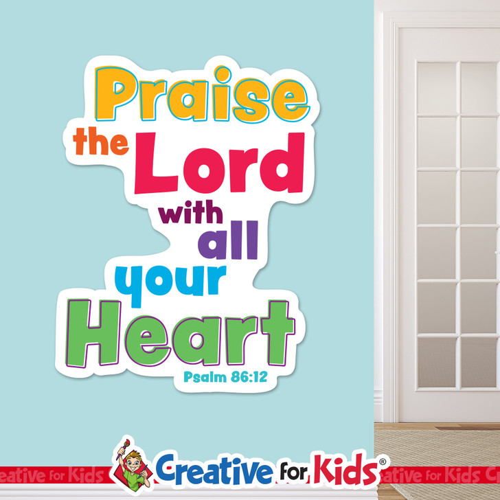 Praise the Lord with all your heart White Trim Scriptures are creatively designed to draw kids and family's attention to encouraging Bible verses. Great for your Kids Church, Sunday School, or Children's Ministry.