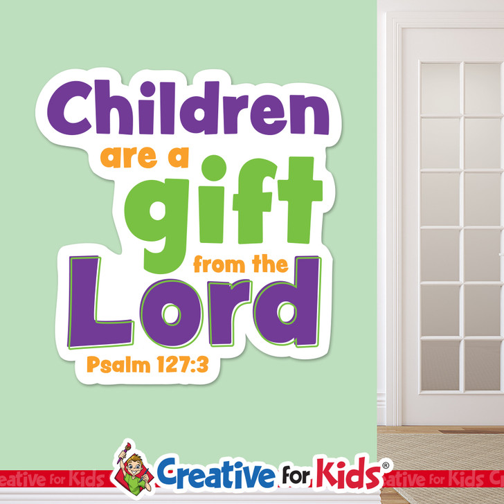 Psalm 127:3 Scripture Truth Wall Decal Kids JR minsitry classroom