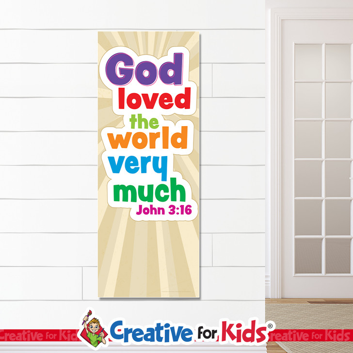 God Loved the World Very Much White Trim Scripture Banners are designed for Sunday school, Kids church, homeschool, child care, and children's ministry.