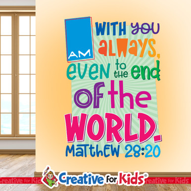I Am With You Always Wall Decal