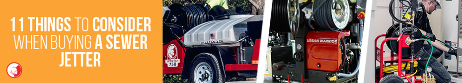 11 Things to Consider When Buying a Sewer Jetter