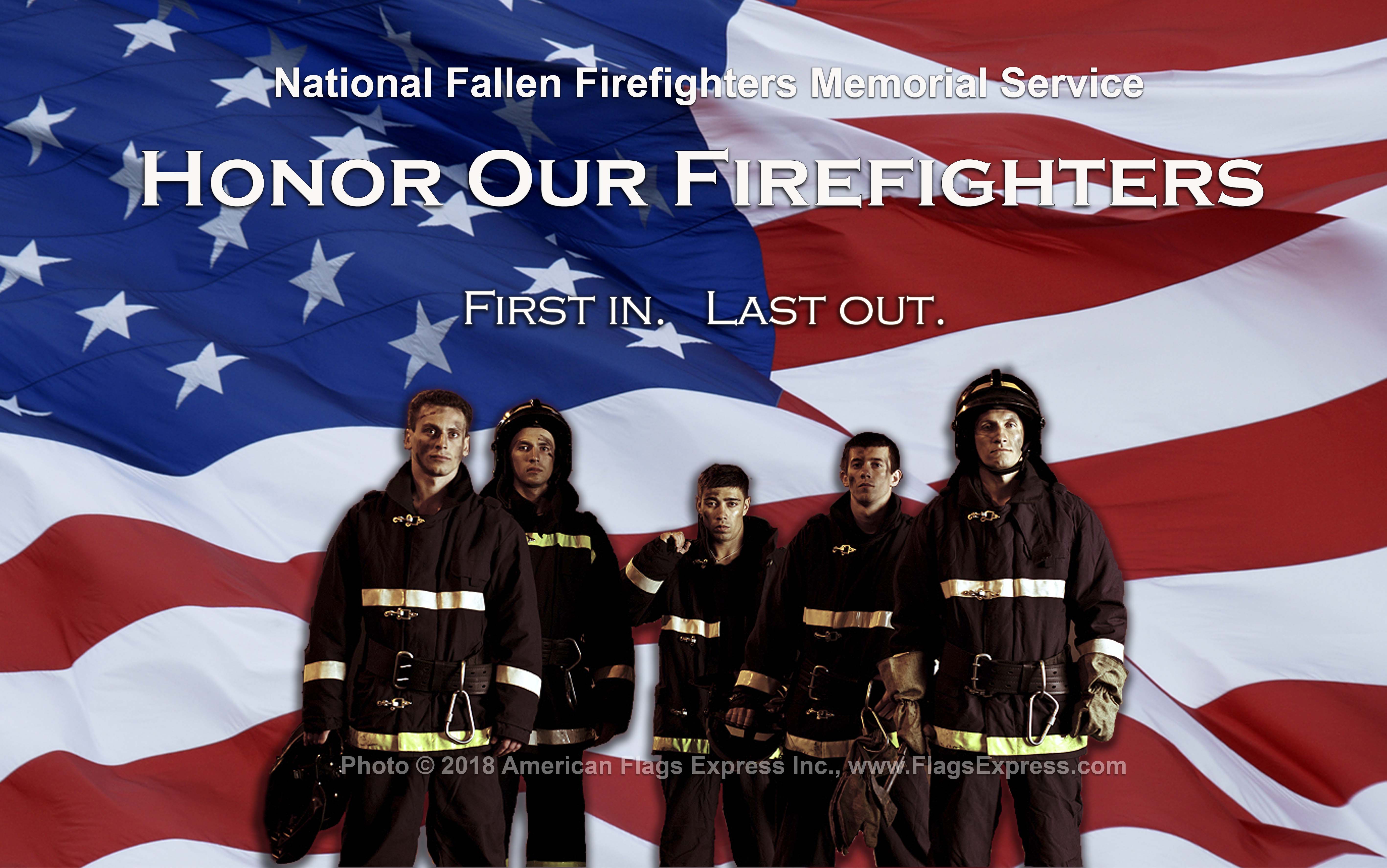 Flags will be flown at half-staff in honor of National Fallen Firefighters  Memorial Day