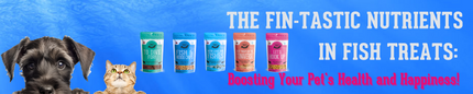 The Fin-tastic Nutrients in Fish Treats: Boosting Your Pet's Health and Happiness!