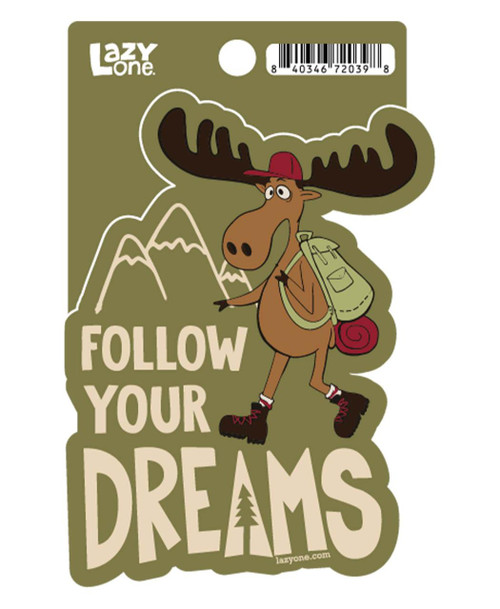  Follow Your Dreams Moose LazyOne Sticker 